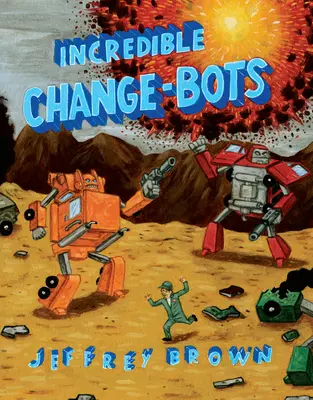 Neuveriteľné Change-Bots: Viac ako len stroje! - Incredible Change-Bots: More Than Just Machines!