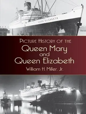 Obrázková história kráľovnej Mary a kráľovnej Alžbety - Picture History of the Queen Mary and the Queen Elizabeth