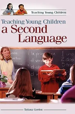 Výučba druhého jazyka pre malé deti - Teaching Young Children a Second Language