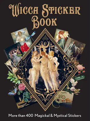 Kniha samolepiek Wicca: Viac ako 400 magických a mystických nálepiek - Wicca Sticker Book: More Than 400 Magickal & Mystical Stickers