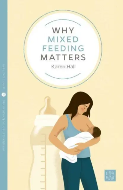 Prečo je zmiešané kŕmenie dôležité - Why Mixed Feeding Matters