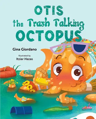 Chobotnica Otis, ktorá hovorí o odpadkoch - Otis the Trash Talking Octopus