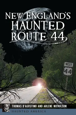 Strašidelná cesta 44 v Novom Anglicku - New England's Haunted Route 44