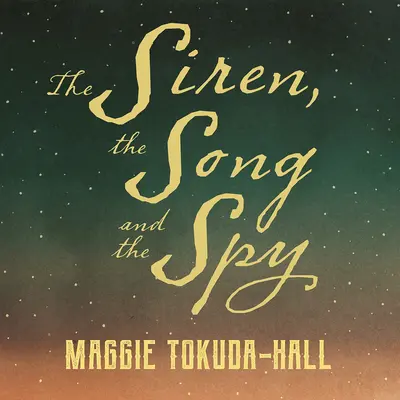 Siréna, pieseň a špión - The Siren, the Song, and the Spy