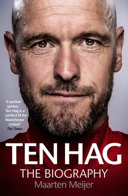 Ten Hag: Životopis - Ten Hag: The Biography
