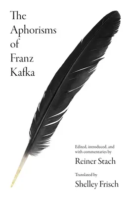 Aforizmy Franza Kafku - The Aphorisms of Franz Kafka