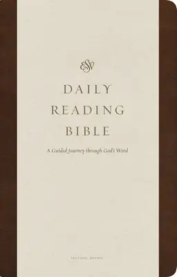 Biblia na denné čítanie ESV: (Trutone, Brown) - ESV Daily Reading Bible: A Guided Journey Through God's Word (Trutone, Brown)