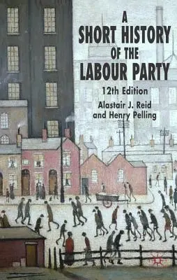 Krátke dejiny Labouristickej strany - A Short History of the Labour Party