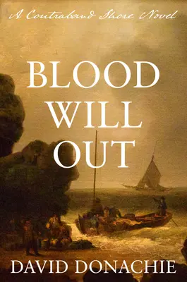 Krv vyjde: Román z Kontrabandového pobrežia - Blood Will Out: A Contraband Shore Novel
