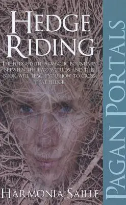 Pohanské portály - Jazda na živom plote - Pagan Portals - Hedge Riding