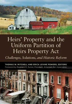 Majetok dedičov a zákon o jednotnom rozdelení majetku dedičov: Výzvy, riešenia a historická reforma - Heirs' Property and the Uniform Partition of Heirs Property ACT: Challenges, Solutions, and Historic Reform