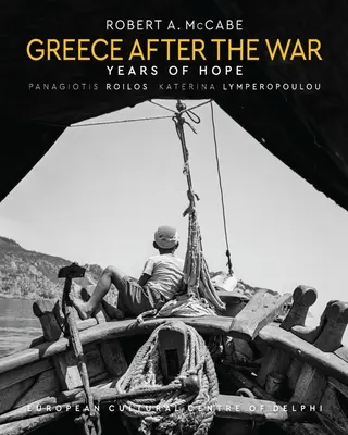 Grécko po vojne: roky nádeje - Greece After the War: Years of Hope