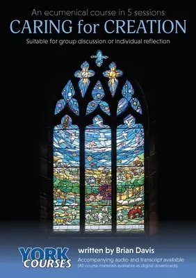 Starostlivosť o stvorenie: York Kurzy - Caring for Creation: York Courses