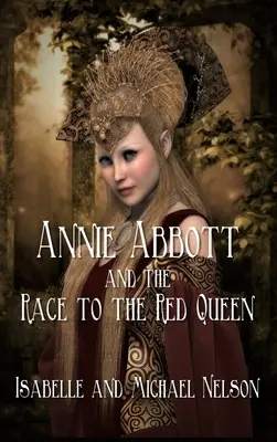 Annie Abbottová a preteky o Červenú kráľovnú - Annie Abbott and the Race to the Red Queen
