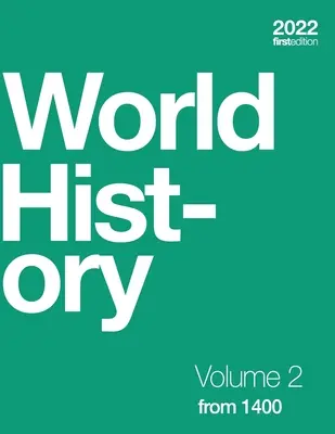 Svetové dejiny, 2. zväzok: od roku 1400 (brožovaná väzba, čb) - World History, Volume 2: from 1400 (paperback, b&w)