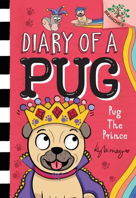 Mopslík princ: Knižka z vetiev (Denník mopslíka č. 9): Kniha o vetvách - Pug the Prince: A Branches Book (Diary of a Pug #9): A Branches Book