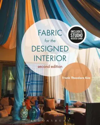 Tkanina pre navrhnutý interiér: [s prístupovým kódom] - Fabric for the Designed Interior: Bundle Book + Studio Access Card [With Access Code]