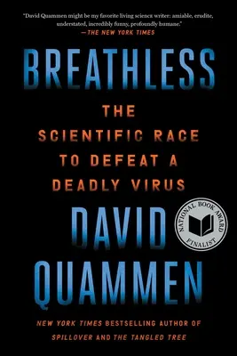 Bez dychu: Vedecké preteky v boji proti smrteľnému vírusu - Breathless: The Scientific Race to Defeat a Deadly Virus