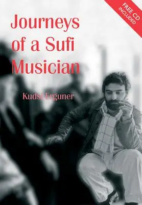 Cesty súfijského hudobníka [s CD] - Journeys of a Sufi Musician [With CD]