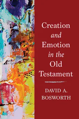 Stvorenie a emócie v Starom zákone - Creation and Emotion in the Old Testament