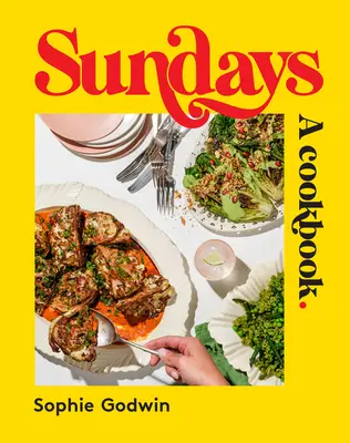 nedele: Kuchařka - Sundays: A Cookbook