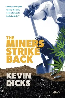 Baníci vracajú úder - The Miners Strike Back