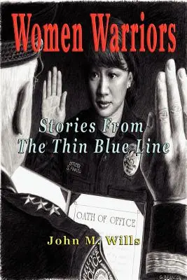 Ženy bojovníčky: Príbehy z tenkej modrej línie - Women Warriors: Stories from the Thin Blue Line