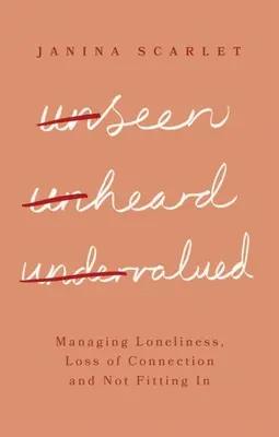 Nevidený, nepočutý, nedocenený: Vydržať osamelosť, stratu spojenia a nezapadnutie do spoločnosti - Unseen, Unheard, Undervalued: Managing Loneliness, Loss of Connection and Not Fitting in