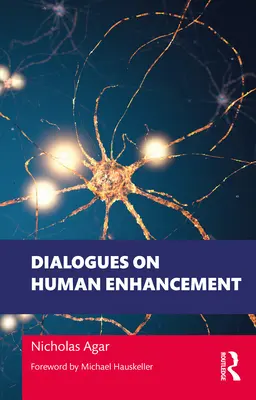 Dialógy o vylepšovaní ľudí - Dialogues on Human Enhancement