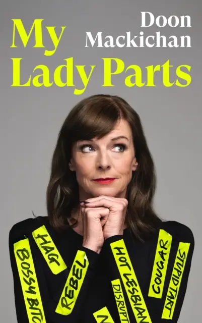 Časti mojej dámy: Život v boji proti stereotypom - My Lady Parts: A Life Fighting Stereotypes