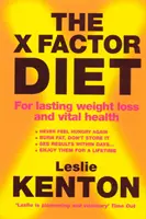 Diéta s faktorom X - pre trvalý úbytok hmotnosti a vitálne zdravie - X-Factor Diet - For Lasting Weight Loss and Vital Health