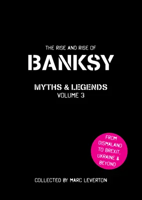 Banksy. Mýty a legendy 3. zväzok - Banksy. Myths and Legends Volume 3