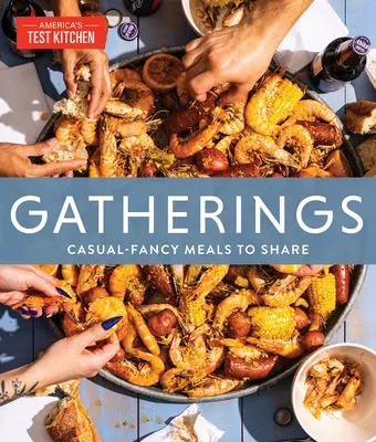Stretnutia: Zľava: Nenáročné a fantastické jedlá, ktoré sa dajú zdieľať - Gatherings: Casual-Fancy Meals to Share