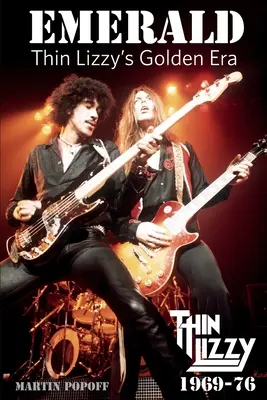 Smaragd: Zlatá éra Thin Lizzy - Emerald: Thin Lizzy's Golden Era