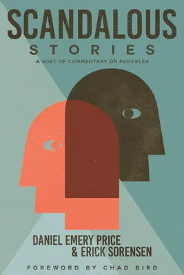Škandalózne príbehy: A Sort of Commentary on Parables - Scandalous Stories: A Sort of Commentary on Parables
