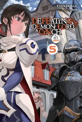 Poraziť Pána démonov je hračka (ak máš zvonkohru), zv. 5 - Defeating the Demon Lord's a Cinch (If You've Got a Ringer), Vol. 5