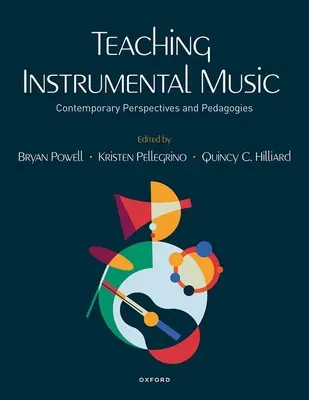 Vyučovanie inštrumentálnej hudby: Súčasné perspektívy a pedagogika - Teaching Instrumental Music: Contemporary Perspectives and Pedagogies