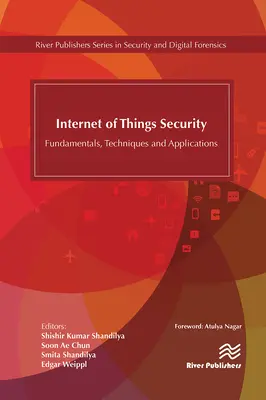 Bezpečnosť internetu vecí: Základy, techniky a aplikácie - Internet of Things Security: Fundamentals, Techniques and Applications