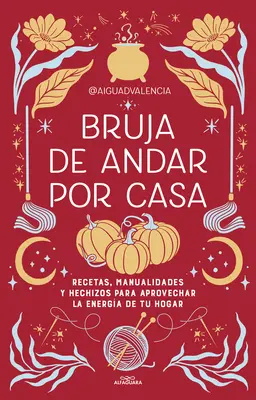 Bruja de Andar Por Casa / Okolo tvojho domu je kúzlo - Bruja de Andar Por Casa / There's Magic All Around Your Home