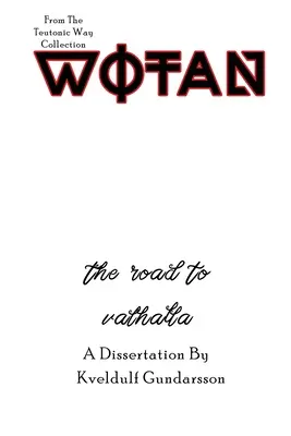 Teutónska cesta: Wotan - The Teutonic Way: Wotan