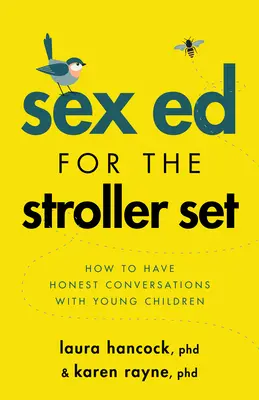 Sexuálna výchova pre deti v kočíku: Ako viesť úprimné rozhovory s malými deťmi - Sex Ed for the Stroller Set: How to Have Honest Conversations with Young Children