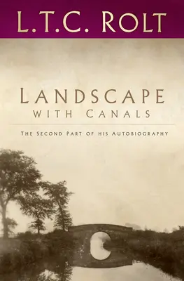 Krajina s kanálmi: Druhá časť jeho autobiografie - Landscape with Canals: The Second Part of His Autobiography