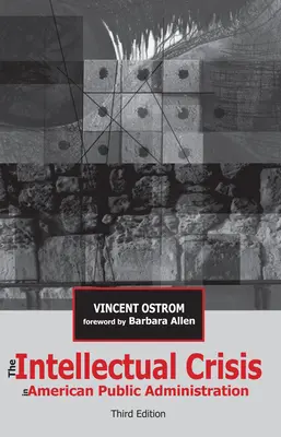 Intelektuálna kríza v americkej verejnej správe - The Intellectual Crisis in American Public Administration
