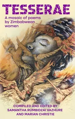 Tesserae: Mozaika básní zimbabwianskych žien - Tesserae: A mosaic of poems by Zimbabwean women