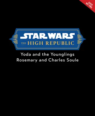 Star Wars: Najvyššia republika: Jediovia odvážni v každom ohľade - Star Wars: The High Republic: Jedi Brave in Every Way
