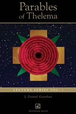 Podobenstvá o telemate: Séria prednášok Vo. 1. - Parables of Thelema: Lecture Series Vo. 1.