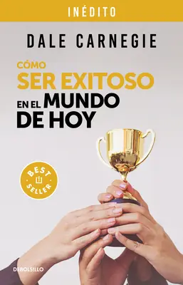 Cmo Ser Exitoso En El Mundo de Hoy / Ako uspieť v dnešnom svete Revidované a aktualizované vydanie: Životné príbehy úspešných ľudí, ktoré inšpirujú a - Cmo Ser Exitoso En El Mundo de Hoy / How to Succeed in the World Today Revised and Updated Edition: Life Stories of Successful People to Inspire and