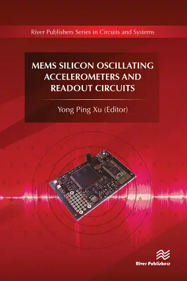 Mems kremíkové oscilačné akcelerometre a čítacie obvody - Mems Silicon Oscillating Accelerometers and Readout Circuits