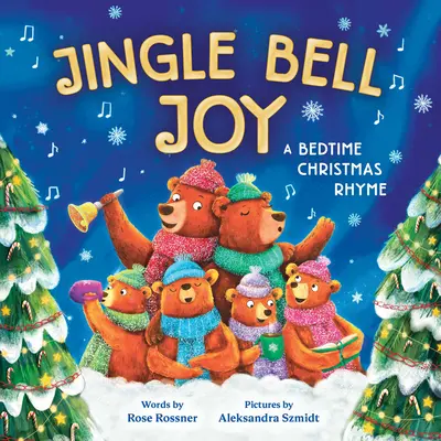 Jingle Bell Joy: Vianočná rýmovačka pred spaním - Jingle Bell Joy: A Bedtime Christmas Rhyme