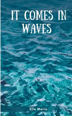 Prichádza to vo vlnách - It Comes In Waves